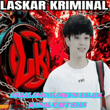 a man in a white shirt is smiling in front of a red background with the words laskar kriminal on it