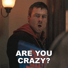 a man says " are you crazy " next to a bag of chips