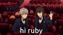 a couple of anime characters sitting in a row of red seats with the words hi ruby behind them