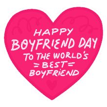 happy boyfriends day love you to my boyfriend worlds best boyfriend bf