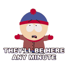 theyll be here any minute stan marsh south park terrance and philip behind the blow s5e05