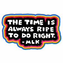 the time always ripe to do right do right mlk martin luther king mlk jr