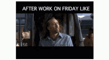After Work On Friday Like GIF - After Work After Work On Friday After Work On Friday Like GIFs