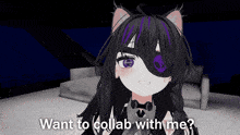 a girl with black hair and purple eyes says " want to collab with me ? "