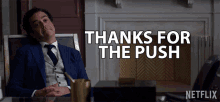 Thanks For The Push Thank You For The Motivation GIF