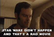 Star Wars Barry Star Wars Didnt Happen And Thats A Rad Movie GIF - Star Wars Barry Star Wars Barry GIFs
