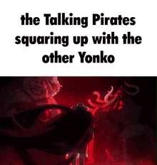 the talking pirates squaring up with the other yonko is a meme