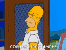 homer simpson from the simpsons is standing in front of a door and says come churro hmph