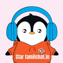 a penguin wearing headphones and an orange sweatshirt with the words star tamilchat.in written on it