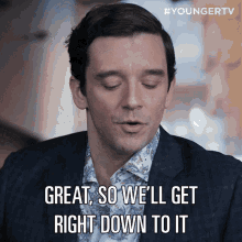 Great So Well Get Right Down To It Redmond GIF - Great So Well Get Right Down To It Redmond Younger GIFs