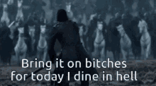 Game Of Thrones Bring It On GIF - Game Of Thrones Bring It On Bitches GIFs