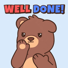 a teddy bear is covering his mouth with his hand and the words well done are written above him