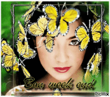 a picture of a woman with butterflies on her head and the words bon week end on the bottom right