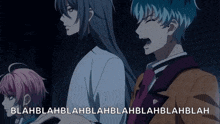 a group of anime characters standing next to each other with the words blahblahblahblahblahblahblah written in the corner .