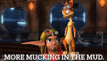 a cartoon character with the words more mucking in the mud below it