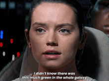 Star Wars Rey GIF - Star Wars Rey I Didnt Know There Was This Much Green GIFs