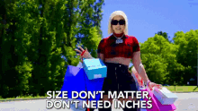 size dont matter dont need inches size doesnt matter i dont need inches it dont matter size