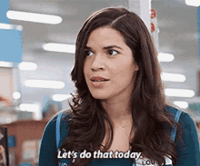 Superstore Amy Sosa GIF - Superstore Amy Sosa Lets Do That Today GIFs