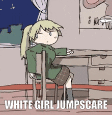 a cartoon of a girl sitting at a desk with the words white girl jumpscare below her
