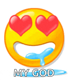 a yellow smiley face with hearts in its eyes and the words my god below it