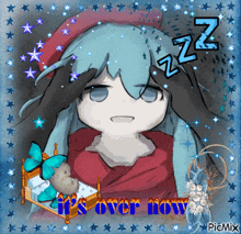 a picture of a girl sleeping with the words it 's over now
