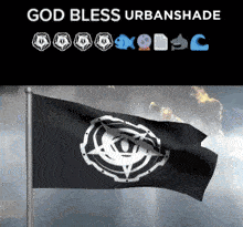 a black and white flag with the words god bless urbanshade on it