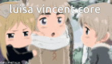 a group of anime characters are standing next to each other with the caption luisa vincent core