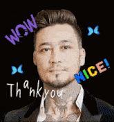 a man with a tattoo on his neck is surrounded by the words wow nice