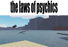 a poster that says the laws of psychics with a picture of a city in the background