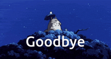 Goodbye Studio Ghibli GIF - Goodbye Studio Ghibli Totoro GIFs