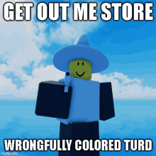 Get Out Me Store Turd GIF - Get Out Me Store Turd Colored GIFs