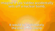 Leo Valdez Boom GIF
