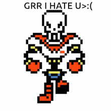 a pixel art of papyrus from undertale with the words `` grrr i hate u > : ''