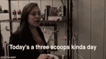 Three Scoops GIF - Three Scoops Cate GIFs