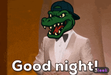 a picture of a man in a tuxedo with a crocodile head and the words good night
