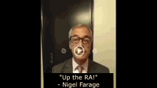 Nigel Farage Up The Ra GIF