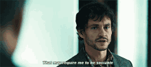 That May Require Me To Be Sociable Sociable GIF - That May Require Me To Be Sociable Sociable Will Graham GIFs
