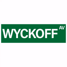 wyckoff street sign streetsign thisbushwiclife