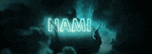 the word nami is lit up in the dark