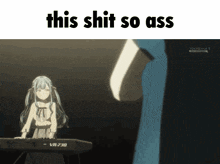 a picture of a girl playing a keyboard with the words this shit so ass above her
