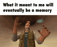 What It Meant To Me Will Eventually Be A Memory In The Virtual End GIF - What It Meant To Me Will Eventually Be A Memory In The Virtual End GIFs