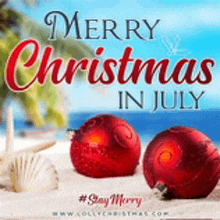 a merry christmas in july poster with red christmas balls on the beach