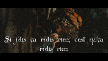 a man with a sword and the words note bien si ca m'disais i'enverrais chier tout pareil