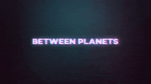 Between Planets Synthwave GIF - Between Planets Synthwave Retrowave GIFs