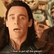 I Have To Get Off This Planet Tom Hiddleston GIF - I Have To Get Off This Planet Tom Hiddleston Loki GIFs