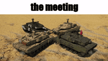 a picture of three tanks with the words " the meeting " below them
