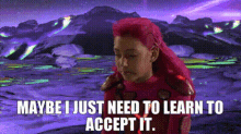 Sharkboy And Lavagirl Maybe I Just Need To Learn To Accept It GIF - Sharkboy And Lavagirl Maybe I Just Need To Learn To Accept It Lavagirl GIFs