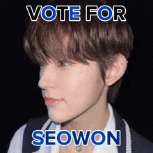 a poster that says vote for seowon with a picture of a young man