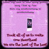 a poster that says ' took all of us to make one heartbeat we are the best of the best ' on it