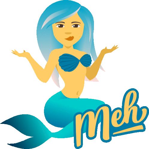 Meh Mermaid Life Sticker - Meh Mermaid Life Joypixels Stickers